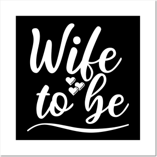 Wife To Be. I Said Yes. Cute Bride To Be Design. Posters and Art